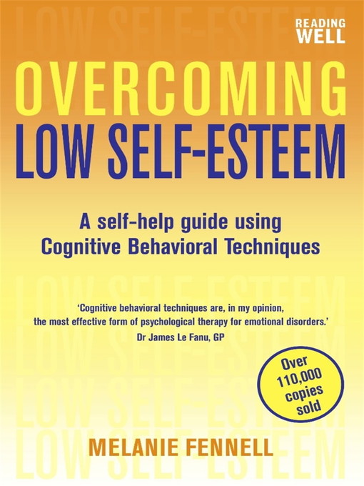 Title details for Overcoming Low Self-Esteem by Melanie Fennell - Available